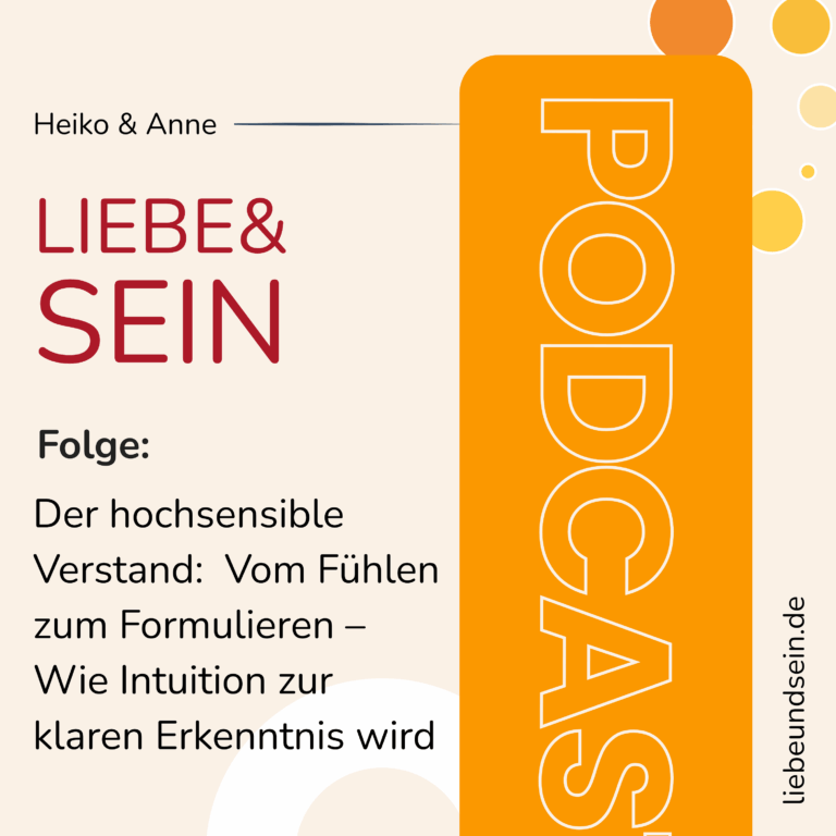 Der hochsensible Verstand: Vom Fühlen zum Formulieren – Wie Intuition zur klaren Erkenntnis wird